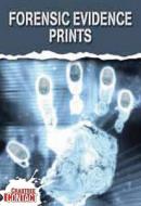 Forensic Evidence: Prints di John Townsend edito da Crabtree Publishing Company