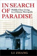In Search of Paradise di Li Zhang edito da Cornell University Press