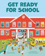 Get Ready for School di Janet Nolan edito da WHITMAN ALBERT & CO