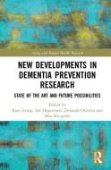 New Developments in Dementia Prevention Research edito da Taylor & Francis Inc
