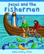 Jesus and the Fishermen di Sophie Piper edito da Lion Children's Books
