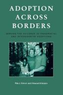 Adoption Across Borders di Rita James Simon, Howard Altstein edito da Rowman & Littlefield Publishers
