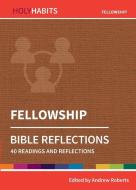 Holy Habits Bible Reflections: Fellowship di Andrew Roberts edito da BRF (The Bible Reading Fellowship)