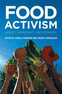 Food Activism edito da Bloomsbury Publishing PLC