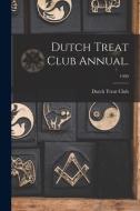Dutch Treat Club Annual.; 1930 edito da LIGHTNING SOURCE INC