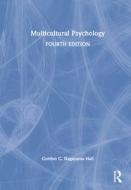 Multicultural Psychology di Gordon C. Nagayama Hall edito da Taylor & Francis Ltd
