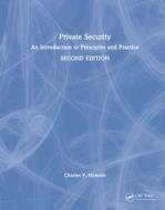 Private Security di Charles P. Nemeth edito da Taylor & Francis Ltd