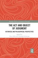 The Act And Object Of Judgment edito da Taylor & Francis Ltd