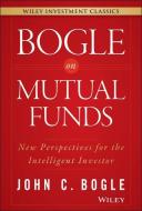 Bogle On Mutual Funds di John C. Bogle edito da John Wiley & Sons Inc