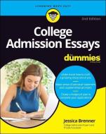 College Admission Essays For Dummies di Geraldine Woods, Jessica Brenner edito da John Wiley & Sons Inc