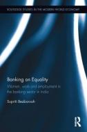 Banking on Equality di Supriti Bezbaruah edito da Taylor & Francis Ltd