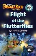 Flight of the Flutterflies di Courtney Carbone edito da PAW PRINTS READERS