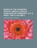 Works of the Cavendish Society Volume 6 di London Cavendish Society edito da Rarebooksclub.com