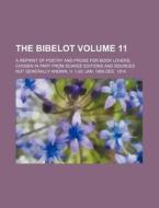 The Bibelot Volume 11; A Reprint of Poetry and Prose for Book Lovers, Chosen in Part from Scarce Editions and Sources Not Generally Known. V. 1-20 Jan di Books Group edito da Rarebooksclub.com
