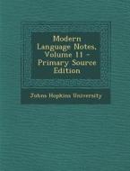 Modern Language Notes, Volume 11 edito da Nabu Press