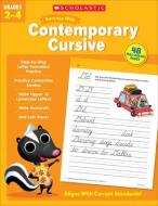 Scholastic Success with Contemporary Cursive Grades 2-4 di Scholastic Teaching Resources edito da SCHOLASTIC TEACHING RES