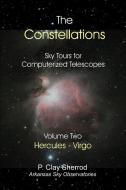 The Constellations - Sky Tours for Computerized Telescopes Vol. Two di Clay Sherrod edito da Lulu.com