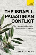 Understand the Israeli-Palestinian Conflict di Stewart Ross edito da TEACH YOURSELF