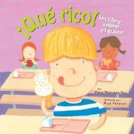 Que Rico!: Un Libro Sobre El Gusto di Dana Meachen Rau edito da Picture Window Books