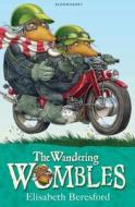 The Wandering Wombles di Elisabeth Beresford edito da Bloomsbury Publishing PLC