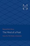 The Mind of a Poet, Volume 2: The Prelude, Commentary di Raymond Dexter Havens edito da JOHNS HOPKINS UNIV PR