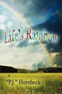 Life's Rainbow di P J Hornbeck edito da America Star Books