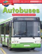 Tu Mundo: Autobuses: Descomponer Numeros del 11 Al 19 (Your World: Buses: De...) (Spanish Version) (Kindergarten) di Teacher Created Materials edito da TEACHER CREATED MATERIALS