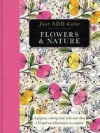 Flowers & Nature: Gorgeous Coloring Books with More Than 120 Pull-Out Illustrations to Complete edito da Barron's Educational Series