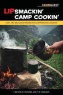 Lipsmackin' Camp Cookin' di Christine Conners, Tim Conners edito da Rowman & Littlefield