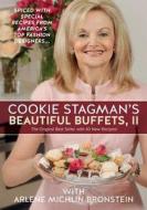 Beautiful Buffets II: The Original Best Seller with 40 New Recipes! di Cookie Stagman edito da Createspace