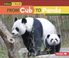 From Cub to Panda di Jennifer Boothroyd edito da LERNER CLASSROOM