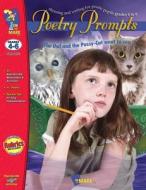 Poetry Prompts Grades 4-6 di Ruth Solski edito da On The Mark Press