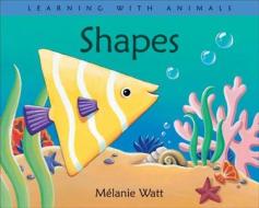 Shapes di Melanie Watt edito da Kids Can Press