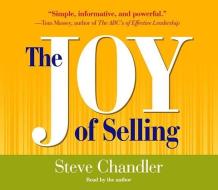 Joy of Selling di Steve Chandler edito da HighBridge Audio