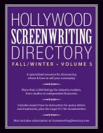 Hollywood Screenwriting Directory Fall/Winter Volume 5 di Writer'S Store Editors edito da F&W Publications Inc