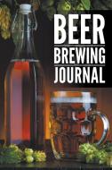 Beer Brewing Journal di Speedy Publishing Llc edito da Speedy Publishing Books