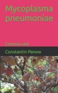 Mycoplasma Pneumoniae di Constantin Panow edito da Createspace Independent Publishing Platform