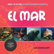 El Mar: Libro 7 de la Serie ¿puedes Encontrar Mi Amor? di Jan Marquart edito da BOOKBABY