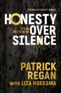 Honesty Over Silence di Patrick Regan edito da CWR