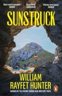 Sunstruck di William Rayfet Hunter edito da Cornerstone