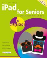 iPad for Seniors in easy steps di Nick Vandome edito da In Easy Steps Limited