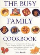 The Busy Family Cookbook edito da Southwater Publishing*