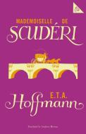 Mlle De Scuderi di E. T. A. Hoffman edito da Alma Books Ltd