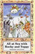 All At Sea With Rocky And Toppy di Marjorie Holstead edito da Book Guild Ltd