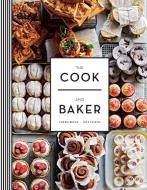The Cook and Baker di Cherie Bevan, Tass Tauroa edito da MURDOCH BOOKS