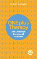 ONEplus Therapy and Common Emotional Problems di Windy Dryden edito da J.R. Cook Publishing