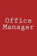 Office Manager: Notebook di Wild Pages Press edito da Createspace Independent Publishing Platform