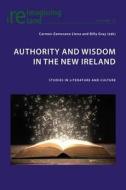 Authority and Wisdom in the New Ireland edito da Lang, Peter