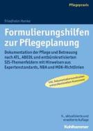 Formulierungshilfen zur Pflegeplanung di Friedhelm Henke edito da Kohlhammer W.