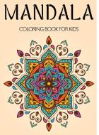 Mandala Coloring Book for Kids di Freshniss edito da ONLY1MILLION INC